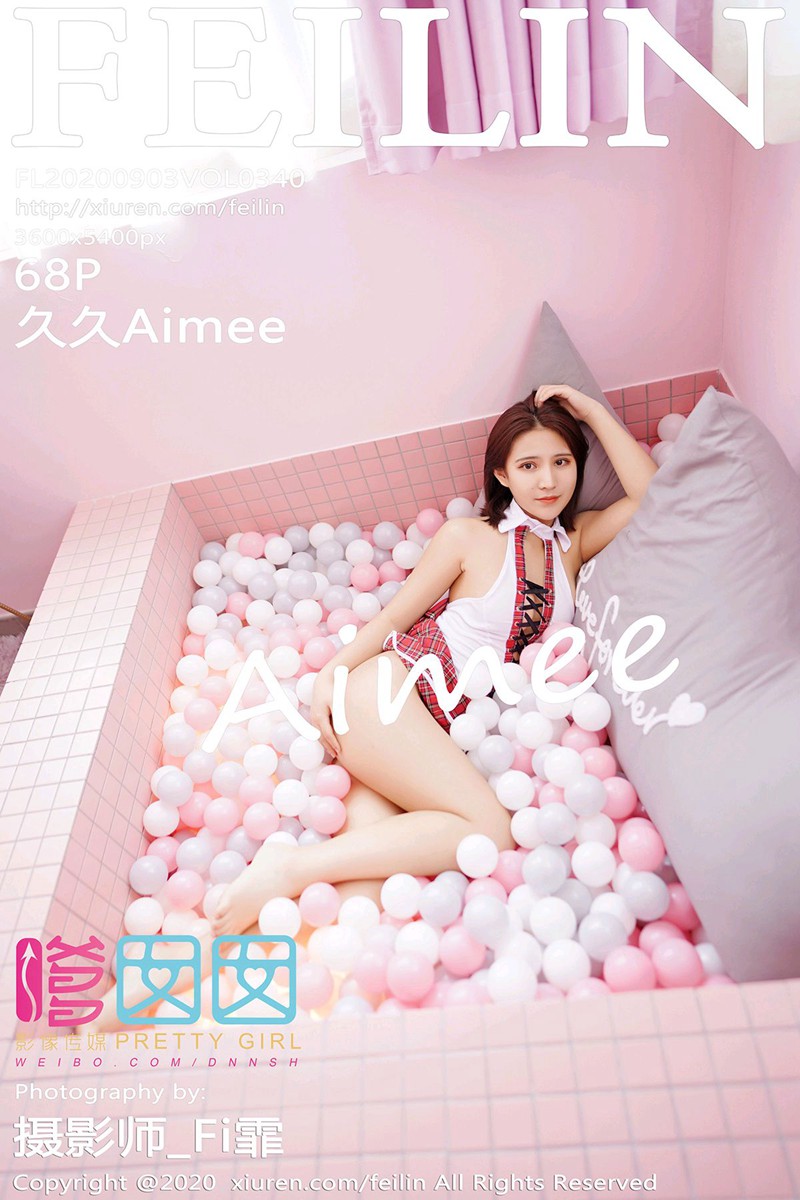 ♈ 【FEILIN嗲囡囡】 2020.09.03 No.340 久久Aimee 【68+1P】-【丽人丝语】